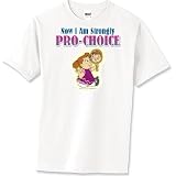 Now I am strongly pro-choice2 - Just for Kids Toddler Shirt