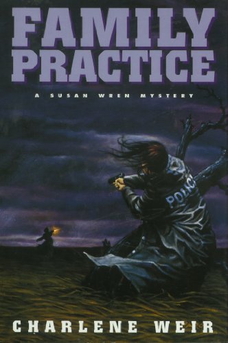 Family Practice (Police Chief Susan Wren Series)