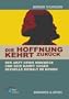 Die Hoffnung kehrt zur�ck. Der Arzt Denis Mukwege und sein Kampf gegen sexuelle Gewalt im Kongo