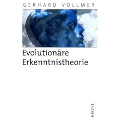 Evolution�re Erkenntnistheorie: Angeborene Erkenntnisstrukturen im Kontext von Biologie, Psychologie, Linguistik, Philosophie und Wissenschaftstheorie