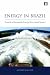 Energy in Brazil: Towards a Renewable Energy Dominated System