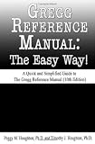 Gregg Reference Manual: The Easy Way! (10th Edition)