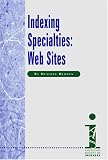 Indexing Specialties: Web Sites