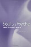 Soul and Psyche: Bible in Psychological Perspective