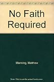 No faith required