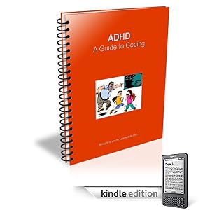 ADHD-A Guide To Coping-For Kids and Adults