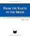 FROM THE EARTH TO THE MOON (Kindle Edition)