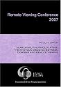 Paul H. Smith - The Shotgun Wedding Between Dowsing and Remote Viewing (IRVA 2007)