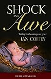 Shock and awe : tasting God's outrageous grace