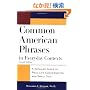 Common American Phrases in Everyday Contexts: A Detailed Guide to Real-Life Conversation and Small Talk (McGraw-Hill ESL References)