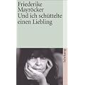 Und ich sch�ttelte einen Liebling (suhrkamp taschenbuch)