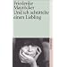 Und ich sch�ttelte einen Liebling (suhrkamp taschenbuch)