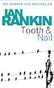 Tooth And Nail: The third Inspector Rebus novel 3