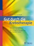 Produkt-Bild: Gut durch die Krebstherapie: Von Abwehrschw&auml;che bis Zahnfleischbluten