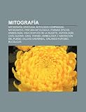 Mitografía: Mitografía Cristiana, Mitolo: Mitografía cristiana, Mitología comparada, Mitógrafos, Pintura mitológica, Poemas épicos, Simbología, Vida ... del fuego, Diluvio universal, Orlando furioso