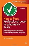 How to Pass Professional Level Psychometric Tests: Challenging Practice Questions for Graduate and Professional Recruitment: 55 (Testing Series)