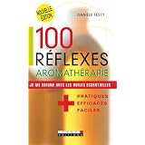 100 R�flexes aromath�rapiepar Dani�le Festy