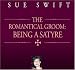 Price Comparison : The Romantical Groom: Being A Satyre