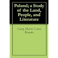 Poland; a Study of the Land, People, and Literature
