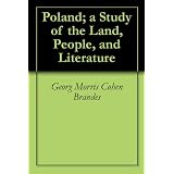 Poland; a Study of the Land, People, and Literature