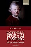 Gotthold Ephraim Lessing : his life, works, and thought