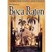 The History of Boca Raton