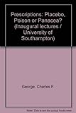 Prescriptions - placebo, poison or panacea?