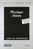 Physique Chimie 1e SMS : Livre du professeur