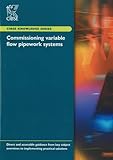 Commissioning variable flow pipework systems
