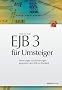 EJB 3.0 f�r Umsteiger: Neuerungen und �nderungen gegen�ber dem EJB-2.x-Standard