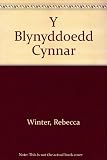 Y blynyddoedd cynnar : llyfr cofnod ac albwm lluniau ar gyfer y 5 mlynedd cyntaf