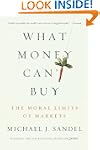 What Money Can't Buy: The Moral Limit...