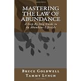 Mastering the Law of Abundance: A Step-By-Step Guide to An Abundant Lifestyle