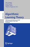 Review Springer  / Algorithmic Learning Theory: 19th International Conference, ALT 2008, Budapest, Hungary, October 13-16, 2008, Proceedings (Lecture Notes in Computer Science / Lecture Notes in Artificial Intelligence)