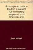 Shakespeare and the modern dramatist