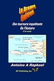 L Drame Haitien (Political Essays on Haiti from a Philosophical Standpoint) (French Edition)