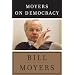Moyers on Democracy
