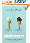 Freedom and Neurobiology: Reflections on Free Will, Language, and Political Power (Columbia Themes in Philosophy)