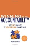 Winning With Accountability: The Secret Language of High Performing Organizations Winning With Accountability: The Secret Language of High Performing Organizations