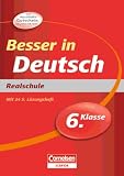 Besser in der Sekundarstufe I Deutsch 6. Schuljahr. Realschule