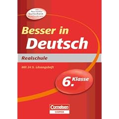 Besser in der Sekundarstufe I Deutsch 6. Schuljahr. Realschule: �bungsbuch mit separatem L�sungsheft (24 S.)
