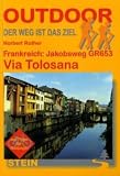 Frankreich: Jakobsweg GR 653 Via Tolosana - Norbert Rother