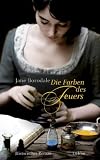 Jane Borodale: Die Farben des Feuers