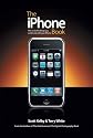 The iPhone Book: How to Do the Things You Want to Do with Your iPhone (One-Off)