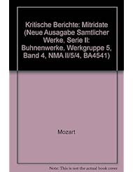 Book: Kritische Berichte: Mitridate (Neue Ausagabe Samtlicher Werke, Serie II: Buhnenwerke, Werkgruppe 5, Band 4, NMA II/5/4, BA4541) - Barenreiter