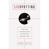 Liespotting: Proven Techniques to Detect Deception