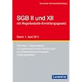 SGB II und XII: Regelbedarfsermittlungsgesetz - �berblick, Gesetzestexte mit gekennzeichneten �nderungen und Gesetzesbegr�ndungen, Stellungnahmen