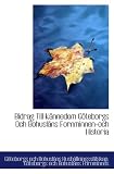 Bidrag Till Kännedom Göteborgs Och Bohusläns Fornminnen-och Historia Image du produit