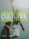 Understanding Cultural Globalization