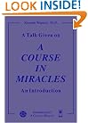A Talk Given on 'A Course in Miracles': An Introduction